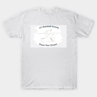 Chase Your Dream T-Shirt